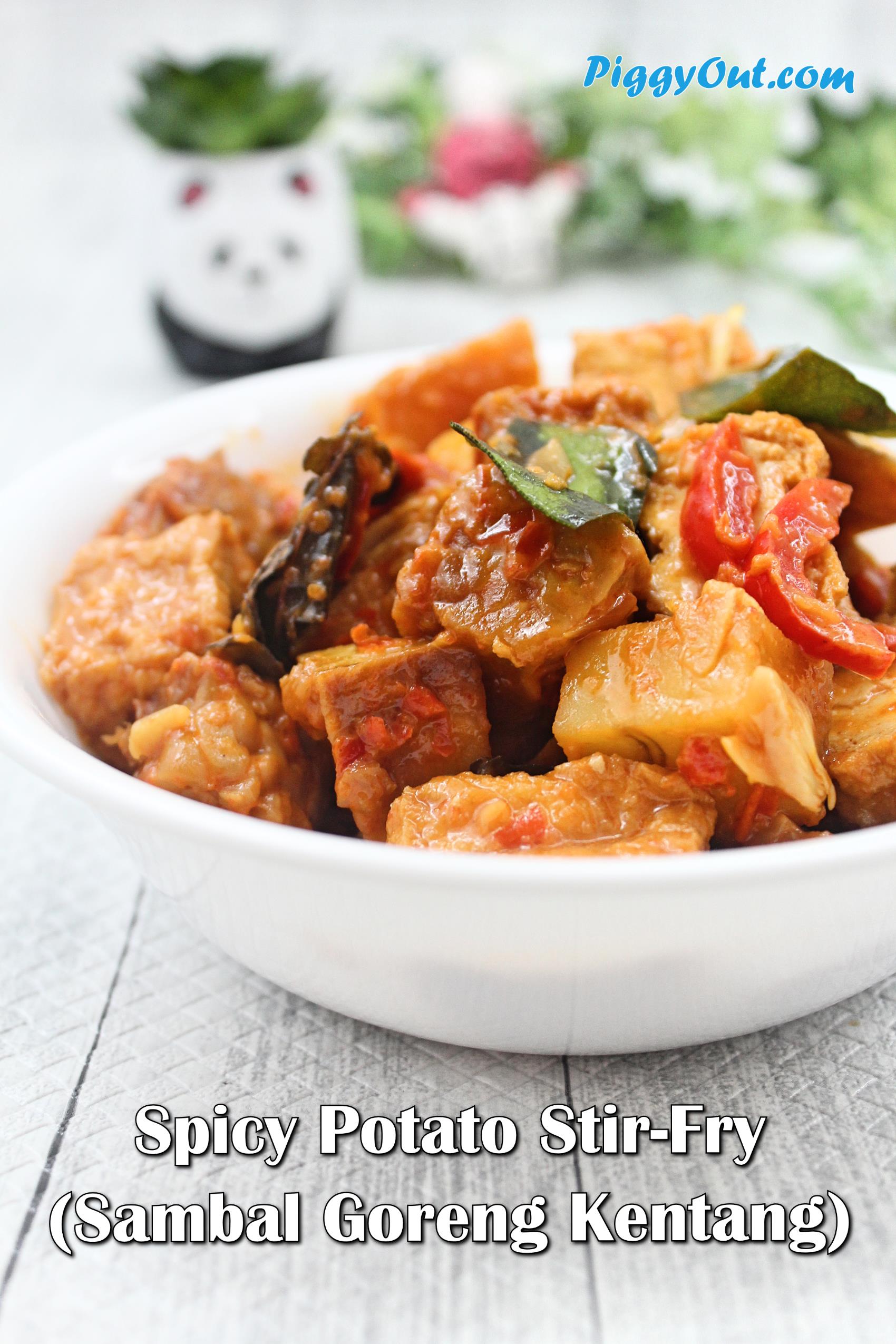 Sambal Goreng Kentang (Spicy Potato Stir-fry) - Piggy Out