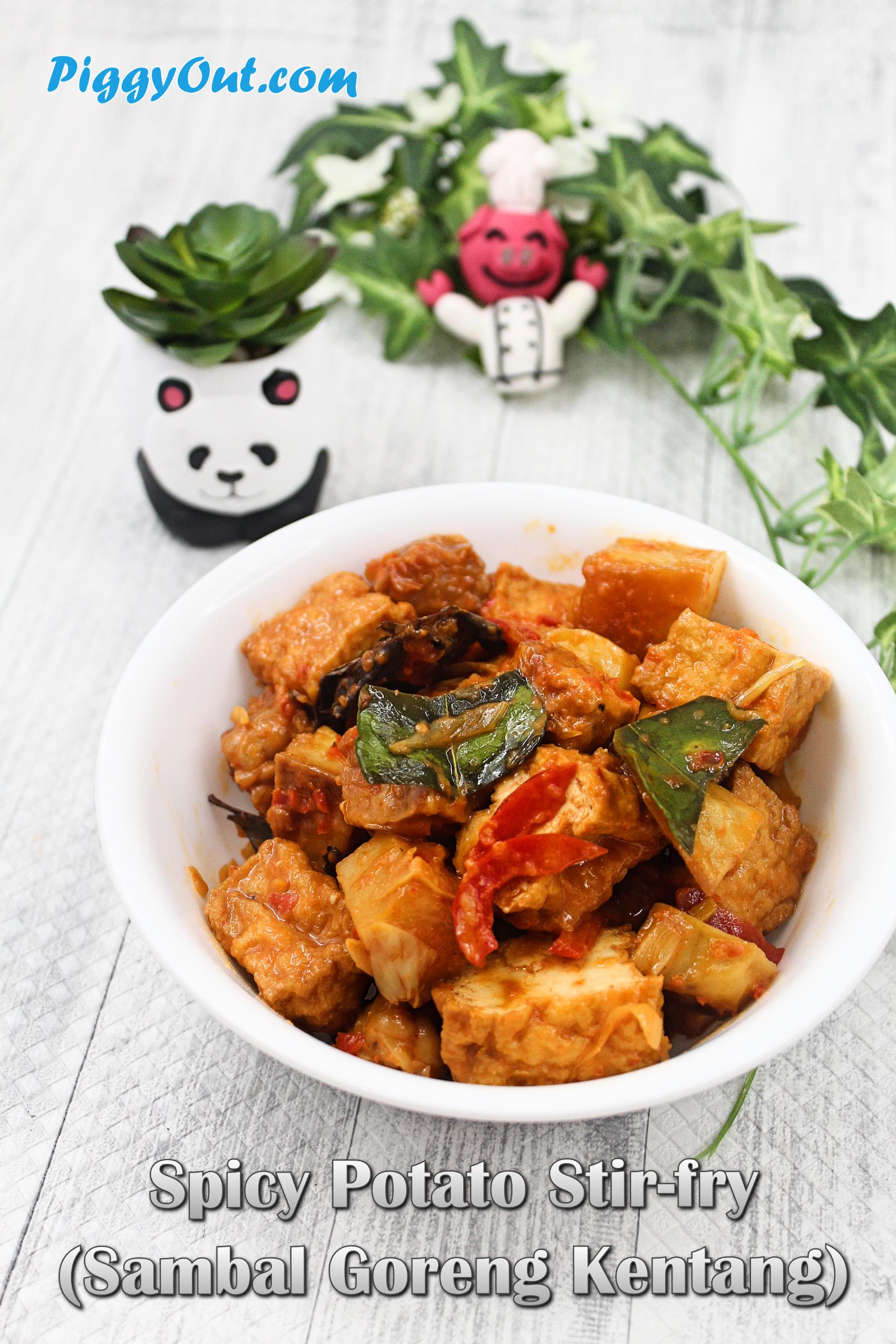 Sambal Goreng Kentang (Spicy Potato Stir-fry) - Piggy Out